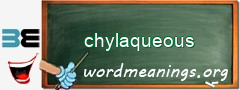 WordMeaning blackboard for chylaqueous